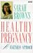 Book Sara Brown's Healthy Pregnancy
