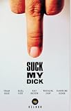 Suck My Dick - Edgar Selge