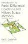 Introduction to Partial Differential Equations and Hilbert Space Methods (Dover Books on Mathematics)
