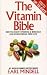 The Vitamin Bible