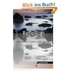 Reflexion: Querschnitt einer Gesellschaft / Lyrik