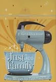 Easy Recipes for Faith Filled Fun (Just Add Family)