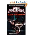 Lara Croft: Tomb Raider, Band 3: Der Mann aus Bronze