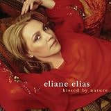 Eliane Elias - Kissed by Nature