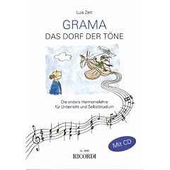GRAMA - Das Dorf der T�ne: Die andere Harmonielehre f�r Unterricht und Selbststudium