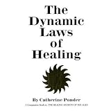 Dynamic Laws of Healingvon "Catherine Ponder"