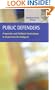 Public Defenders: Pragmatic and Political Motivations to Represent the Indigent (Criminal Justice)