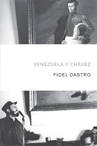 Venezuela y Chávez (Spanish Edition)