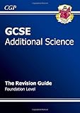 GCSE additional science. Revision guide. Foundation level