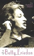Woman's Work: The Story Of Betty Friedan (Feminist Voices)