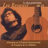La Obra Guitarristica, Vol. 6: Performers from the Havana International Guitar Festival