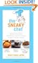 The Sneaky Chef: Simple Strategies for Hiding Healthy Foods in Kids' Favorite Meals