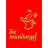 Die Mundorgel. Textausgabevon "Dieter Corbach"