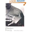 Random Family: Love, Drugs, Trouble, and Coming of Age in the Bronx