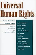 Universal Human Rights: Moral Order in a Divided World (Philosophy and the Global Context)