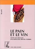 Revue De l' Atelier  / Le pain et le vin