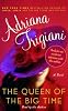 The Queen of the Big Time: A Novel