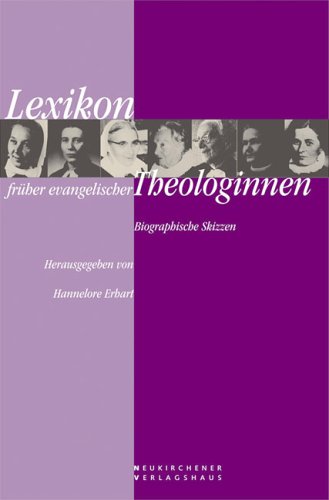 Lexikon fr�her evangelischer Theologinnen