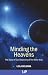 Minding the Heavens: The Story of our Discovery of the Milky Way