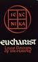Eucharist: Theology and Spirituality of the Eucharistic Prayer