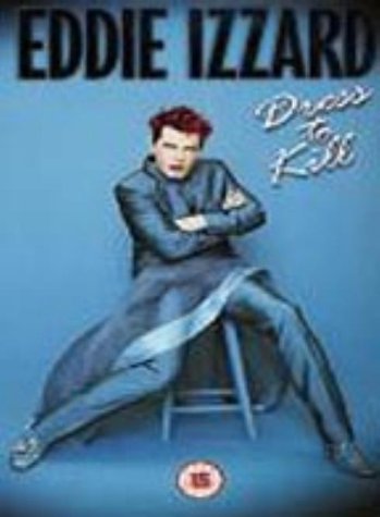 Eddie Izzard - Dress To Kill