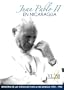 Juan Pablo Ii En Nicaragua: Memoria De Las Visitas Del Papa a Nicaragua 1983-1996
