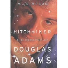 Hitchhiker: A Biography of Douglas Adams