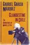 Clandestine in Chile: The Adventures of Miguel Littin