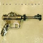 Click here to buy Foo Fighters by Foo Fighters .