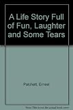 A life story full of fun, laughter and some tears