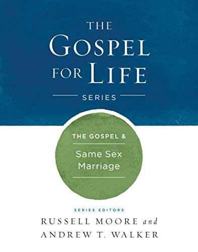 The Gospel & Same-Sex Marriage (Gospel For Life)