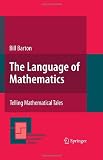 The Language of Mathematics: Telling Mathematical Tales (Mathematics Education Library)