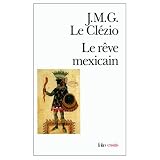 The Mexican Dream: Or, The Interrupted Thought of Amerindian Civilizations