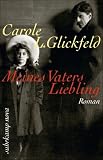 Meines Vaters Liebling: Roman (suhrkamp taschenbuch) - Carole L. Glickfeld