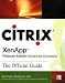 Citrix XenApp Platinum Edition Advanced Concepts: The Official Guide