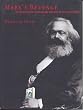 Marx's Revenge: The Resurgence of Capitalism and the Death of Statist Socialism