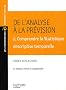 De l'analyse � la pr�vision : Volume 2, Comprendre la Statistique descriptive temporelle