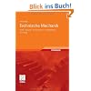 Technische Mechanik: Statik - Dynamik - Fluidmechanik - Festigkeitslehre