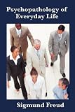 Psychopathology of Everyday Life