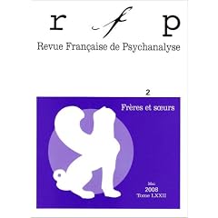 Revue Fran�aise de Psychanalyse, N� 2 : Fr�res et soeurs