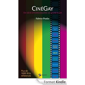 Cinéma Gay: Un siècle d'homosexualité sur grand écran