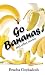 Go Bananas and Other Stories