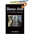 Buenos Aires: A Cultural History (Cultural Histories Series) by  Jason Wilson