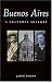 Buenos Aires: A Cultural History (Cultural Histories Series)