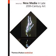 New Media in Late 20th-Century Art (World of Art)