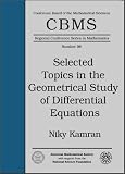 Selected topics in the geometrical study of differential equations : [CBMS Conference on the Geometrical Study of Differential Equations, held at Howard University, Washington, D.C. June 20-25, 2000]
