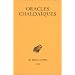 Oracles chalda�ques : Avec un choix de commentaires anciens : Psellus - Proclus - Michel Italicus (�dition bilingue ran�ais/grec)