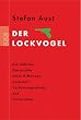 Der Lockvogel: Die t�dliche Geschichte eines V-Mannes zwischen Verfassungsschutz und Terrorismus