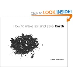 How to Make Soil and Save Earth