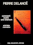 Revue Paul Beuscher  / Partition : Comment écrire une chanson par Pierre Delanoe